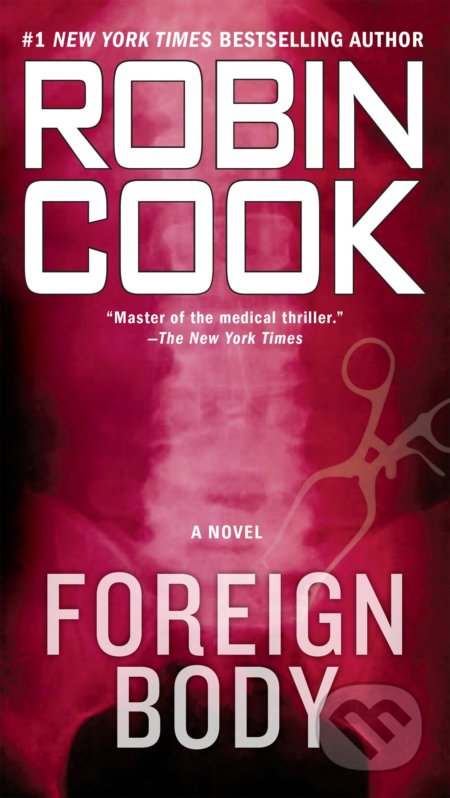 Kniha: Foreign Body (Robin Cook). Putnam Adult, 2009 Kniha: Foreign Body (Robin Cook). Putnam Adult, 2009