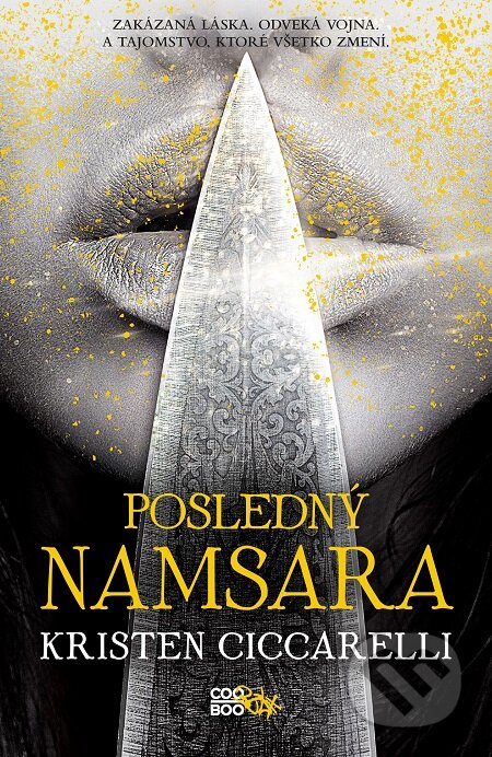 E-kniha: Posledný Namsara (Kristen Ciccarelli). CooBoo SK, 2019 E-kniha: Posledný Namsara (Kristen Ciccarelli). CooBoo SK, 2019