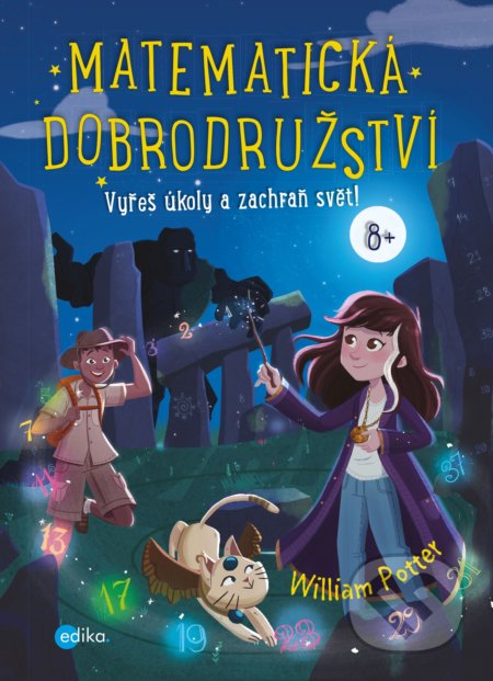 Kniha: Matematická dobrodružství (William Potter). Edika, 2020 Kniha: Matematická dobrodružství (William Potter). Edika, 2020