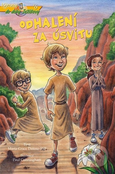 Kniha: Odhalení za úsvitu (Maria Grace Dateno FSP). Paulínky, 2019 Kniha: Odhalení za úsvitu (Maria Grace Dateno FSP). Paulínky, 2019