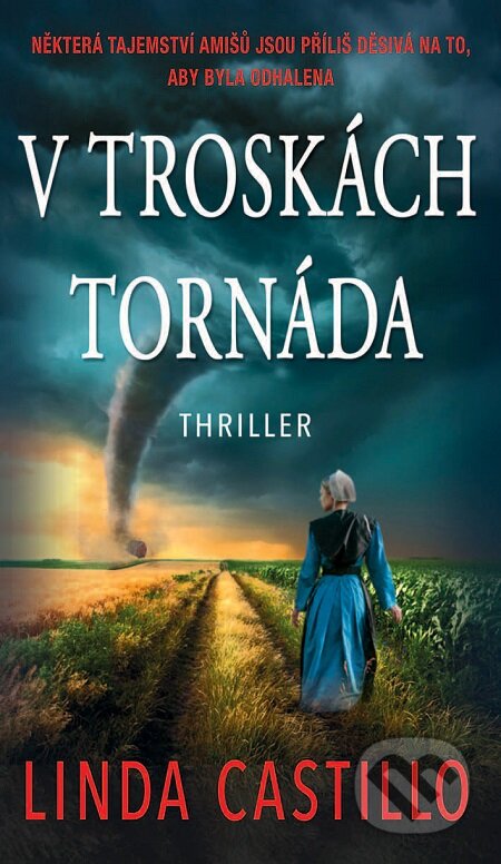 E-kniha: V troskách tornáda (Linda Castillo). Moba, 2019 E-kniha: V troskách tornáda (Linda Castillo). Moba, 2019