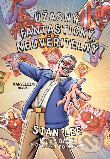 Kniha: Úžasný, fantastický, neuvěřitelný Stan Lee! (Peter David). Crew, 2019 Kniha: Úžasný, fantastický, neuvěřitelný Stan Lee! (Peter David). Crew, 2019