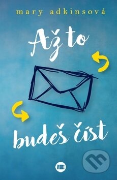 Kniha: Až tohle budeš číst (Mary Adkins). BETA - Dobrovský, 2019 Kniha: Až tohle budeš číst (Mary Adkins). BETA - Dobrovský, 2019