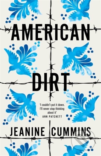Kniha: American Dirt (Jeanine Cummins). Tinder, 2020 Kniha: American Dirt (Jeanine Cummins). Tinder, 2020