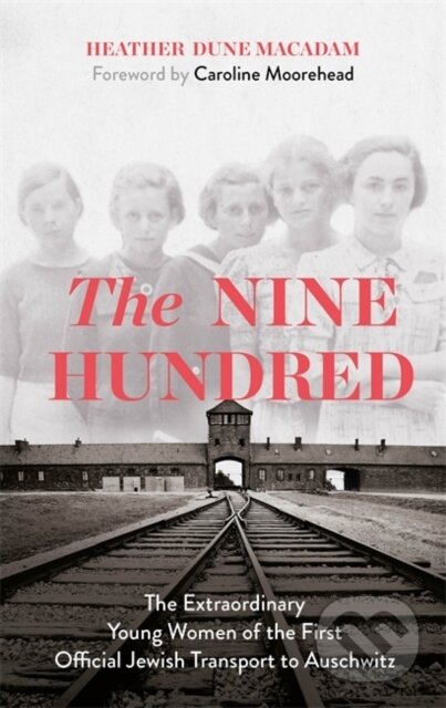 Kniha: The Nine Hundred (Heather Dune Macadam). Hodder and Stoughton, 2020 Kniha: The Nine Hundred (Heather Dune Macadam). Hodder and Stoughton, 2020