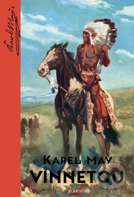 Kniha: Vinnetou (Karl May). Albatros CZ, 2020 Kniha: Vinnetou (Karl May). Albatros CZ, 2020