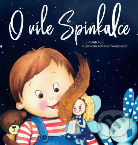 Kniha: O víle Spinkalce (Filip Bartek). Filip Bartek, 2019 Kniha: O víle Spinkalce (Filip Bartek). Filip Bartek, 2019