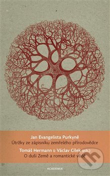 Kniha: Útržky ze zápisníku zemřelého přírodovědce (Jan Evangelista Purkyně). Academia, 2019 Kniha: Útržky ze zápisníku zemřelého přírodovědce (Jan Evangelista Purkyně). Academia, 2019