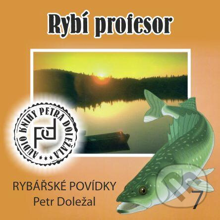 Audiokniha: Rybí profesor (Petr Doležal). Petr Doležal, 2019 Audiokniha: Rybí profesor (Petr Doležal). Petr Doležal, 2019