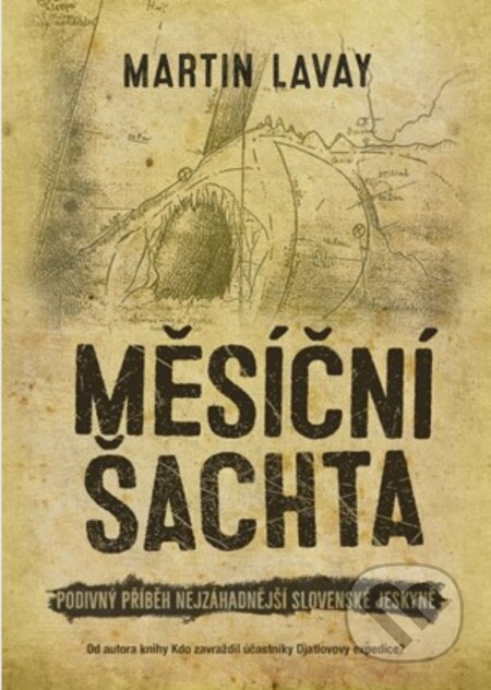 E-kniha: Měsíční šachta (Martin Lavay). XYZ, 2019 E-kniha: Měsíční šachta (Martin Lavay). XYZ, 2019