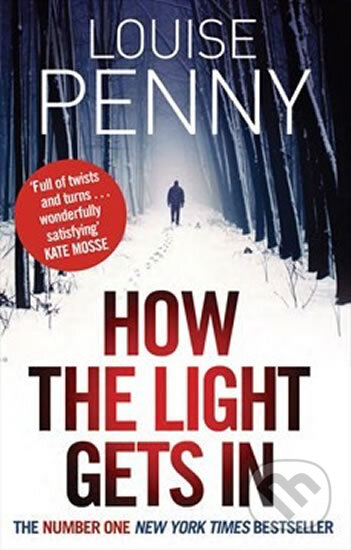 Kniha: How the Light Gets In (Inspector Gamache 9) (Louise Penny). Sphere, 2015 Kniha: How the Light Gets In (Inspector Gamache 9) (Louise Penny). Sphere, 2015