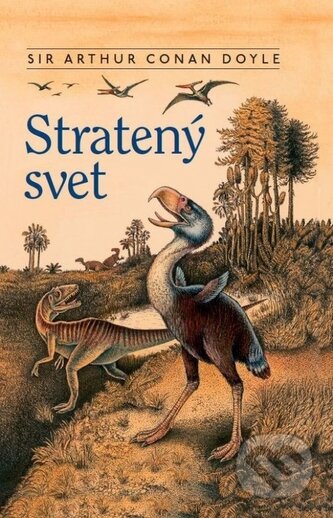 Kniha: Stratený svet (Arthur Conan Doyle). SnowMouse Publishing, 2017 Kniha: Stratený svet (Arthur Conan Doyle). SnowMouse Publishing, 2017