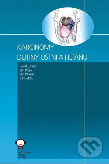 Kniha: Karcinomy dutiny ústní a hltanu (Jan Klouar, Pavel Smilek a Jan Plzák). Tobiáš, 2015 Kniha: Karcinomy dutiny ústní a hltanu (Jan Klouar, Pavel Smilek a Jan Plzák). Tobiáš, 2015