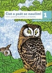 Kniha: Číst a psát se naučím 1 (Libuše Kubů). Tobiáš, 2009 Kniha: Číst a psát se naučím 1 (Libuše Kubů). Tobiáš, 2009
