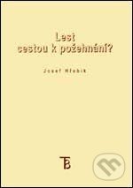 Kniha: Lest cestou k požehnání? (Josef Hřebík). Karolinum, 2004 Kniha: Lest cestou k požehnání? (Josef Hřebík). Karolinum, 2004