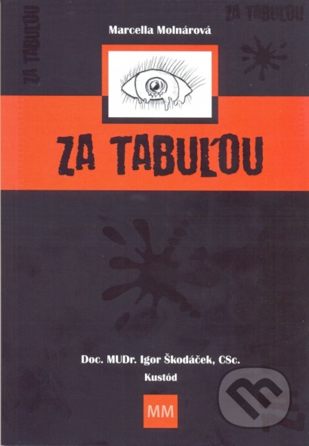 Kniha: Za tabuľou (Marcella Molnárová). Marcy Music, 2019 Kniha: Za tabuľou (Marcella Molnárová). Marcy Music, 2019