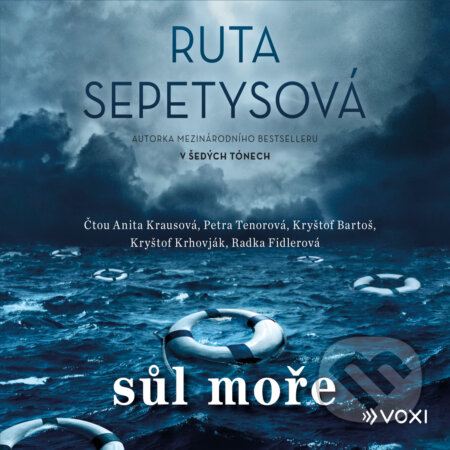 Audiokniha: Sůl moře (Ruta Sepetysová). Voxi, 2019 Audiokniha: Sůl moře (Ruta Sepetysová). Voxi, 2019