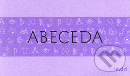 Kniha: Tahák do kapsy ABECEDA - Leváci (Radana Lencová). Doležal Stanislav - Nakladatelství Svět, 2015 Kniha: Tahák do kapsy ABECEDA - Leváci (Radana Lencová). Doležal Stanislav - Nakladatelství Svět, 2015