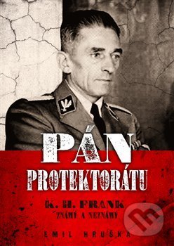 Kniha: Pán protektorátu (Emil Hruška). Epocha, 2019 Kniha: Pán protektorátu (Emil Hruška). Epocha, 2019