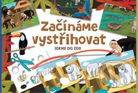 Začínáme vystřihovat - Jdeme do ZOO (Betexa). Betexa, 2018 Začínáme vystřihovat - Jdeme do ZOO (Betexa). Betexa, 2018