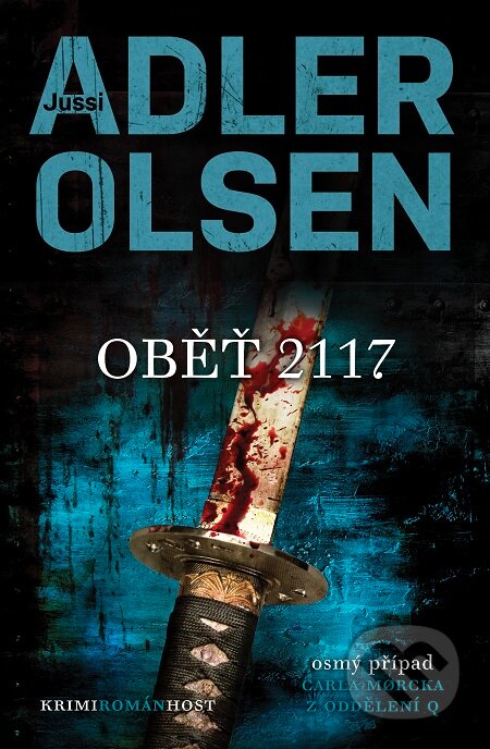 E-kniha: Oběť 2117 (Jussi Adler-Olsen). Host, 2019 E-kniha: Oběť 2117 (Jussi Adler-Olsen). Host, 2019