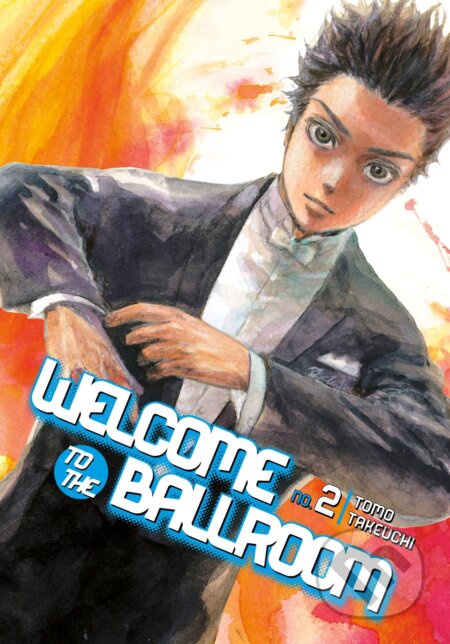 Kniha: Welcome To The Ballroom 2 (Tomo Takeuchi). Kodansha International, 2017 Kniha: Welcome To The Ballroom 2 (Tomo Takeuchi). Kodansha International, 2017