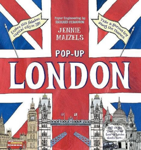 Kniha: Pop-up London (Jennie Maizels). Walker books, 2011 Kniha: Pop-up London (Jennie Maizels). Walker books, 2011