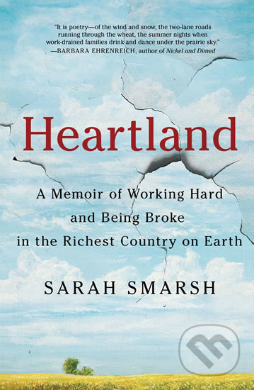 Kniha: Heartland (Sarah Smarsh). Scribner, 2018 Kniha: Heartland (Sarah Smarsh). Scribner, 2018