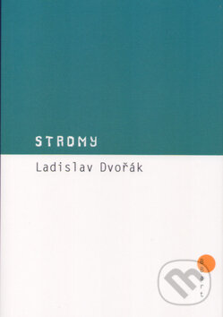 Kniha: Stromy (Ladislav Dvořák). BB/art, 2004 Kniha: Stromy (Ladislav Dvořák). BB/art, 2004