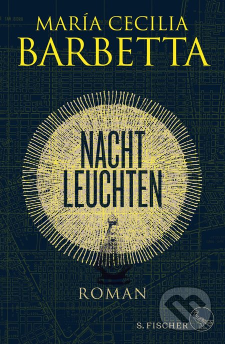 Kniha: Nachtleuchten (Barbetta María Cecilia). S. Fischer, 2018 Kniha: Nachtleuchten (Barbetta María Cecilia). S. Fischer, 2018