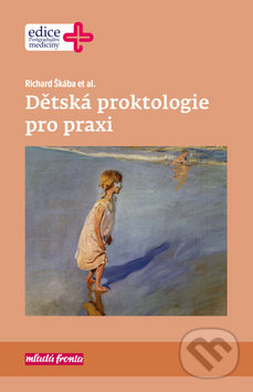 Kniha: Dětská proktologie pro praxi (Richard Škába). Mladá fronta, 2019 Kniha: Dětská proktologie pro praxi (Richard Škába). Mladá fronta, 2019