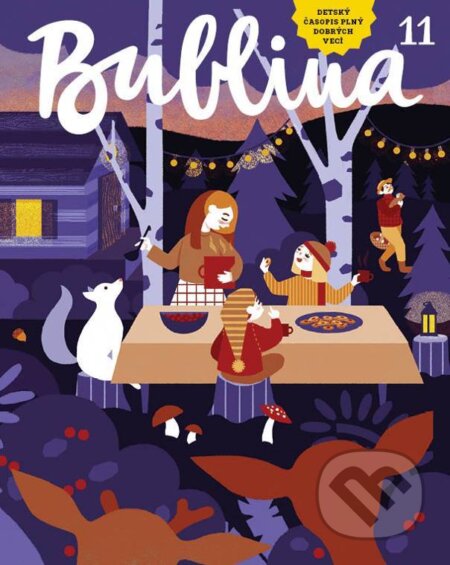 Kniha: Bublina 11 (detský časopis) (Bublina print). Bublina print, 2019 Kniha: Bublina 11 (detský časopis) (Bublina print). Bublina print, 2019