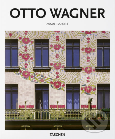 Kniha: Otto Wagner (August Sarnitz). Slovart, 2019 Kniha: Otto Wagner (August Sarnitz). Slovart, 2019
