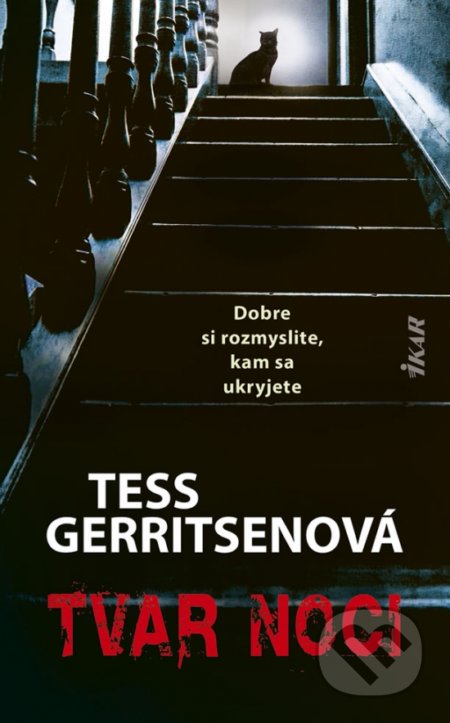 Kniha: Tvar noci (Tess Gerritsen). Ikar, 2020 Kniha: Tvar noci (Tess Gerritsen). Ikar, 2020