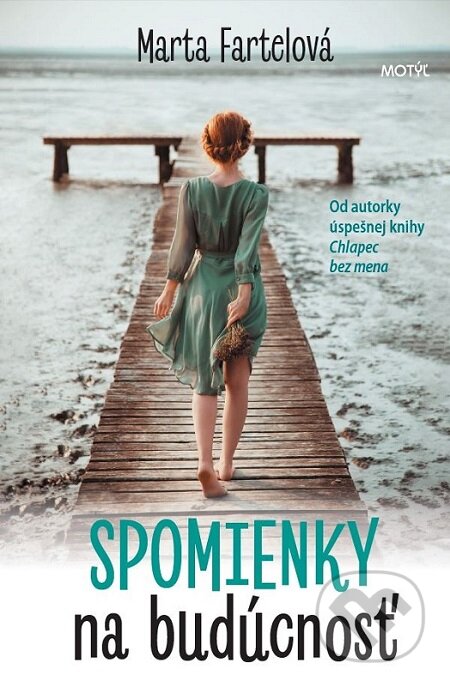 E-kniha: Spomienky na budúcnosť (Marta Fartelová). Motýľ, 2019 E-kniha: Spomienky na budúcnosť (Marta Fartelová). Motýľ, 2019