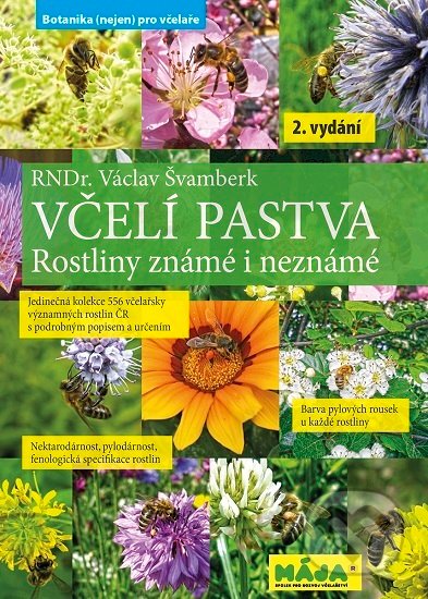 Kniha: Včelí pastva (Václav Švamberk). Maja, 2019 Kniha: Včelí pastva (Václav Švamberk). Maja, 2019