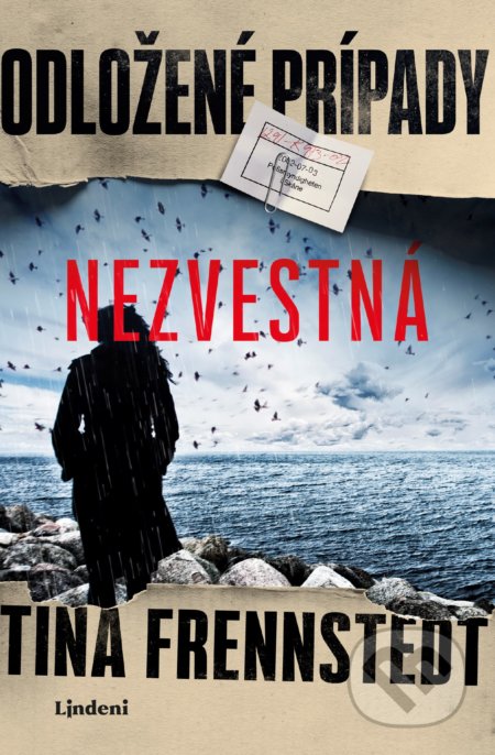 Kniha: Odložené prípady: Nezvestná (Tina Frennstedt). Lindeni, 2020 Kniha: Odložené prípady: Nezvestná (Tina Frennstedt). Lindeni, 2020