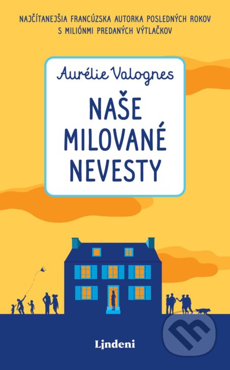 Kniha: Naše milované nevesty (Aurélie Valognes). Lindeni, 2020 Kniha: Naše milované nevesty (Aurélie Valognes). Lindeni, 2020