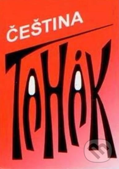 Kniha: Tahák - Čeština (Vladimíra Bičíková). Tobiáš, 2003 Kniha: Tahák - Čeština (Vladimíra Bičíková). Tobiáš, 2003