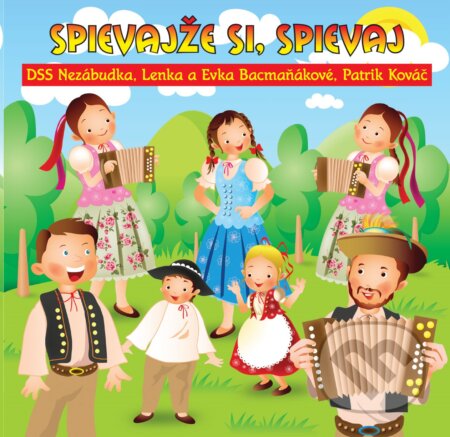 Hudobné CD: Lenka a Evka Bacmaňákové: Spievajže si, spievaj (Hudobné albumy). Hudobné albumy, 2019 Hudobné CD: Lenka a Evka Bacmaňákové: Spievajže si, spievaj (Hudobné albumy). Hudobné albumy, 2019
