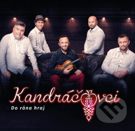 Hudební CD: Kandráčovci: Do rána hraj (Hudobné albumy). Hudobné albumy, 2019 Hudební CD: Kandráčovci: Do rána hraj (Hudobné albumy). Hudobné albumy, 2019