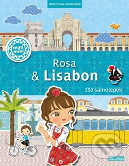 Kniha: Rosa & Lisabon (český jazyk) (Charlotte Segond-Rabilloud a kolektiv). Ella & Max, 2019 Kniha: Rosa & Lisabon (český jazyk) (Charlotte Segond-Rabilloud a kolektiv). Ella & Max, 2019