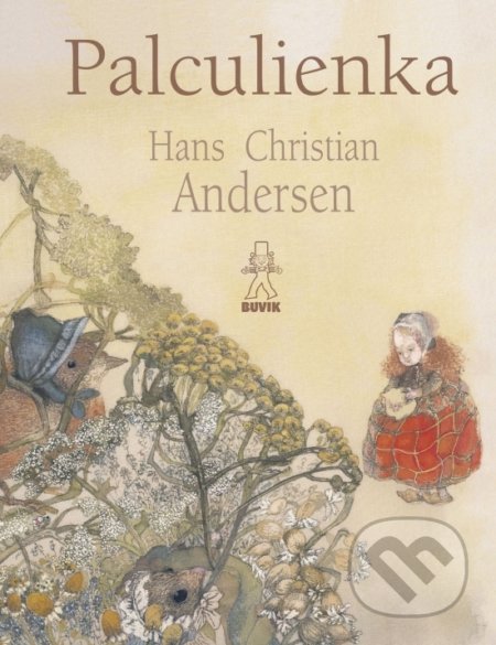 Kniha: Palculienka (Hans Christian Andersen). Buvik, 2019 Kniha: Palculienka (Hans Christian Andersen). Buvik, 2019