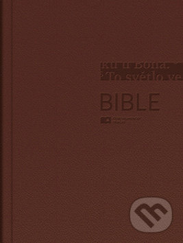 Kniha: Bible (Česká biblická společnost). Česká biblická společnost, 2019 Kniha: Bible (Česká biblická společnost). Česká biblická společnost, 2019