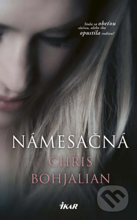 Kniha: Námesačná (Chris Bohjalian). Ikar, 2017 Kniha: Námesačná (Chris Bohjalian). Ikar, 2017
