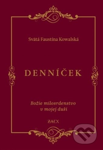 Kniha: Denníček (Faustína Kowalská). Zaex, 2019 Kniha: Denníček (Faustína Kowalská). Zaex, 2019