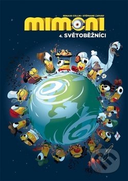 Kniha: Mimoni 4. - Světoběžníci (Stéphane Lapuss). Crew, 2019 Kniha: Mimoni 4. - Světoběžníci (Stéphane Lapuss). Crew, 2019