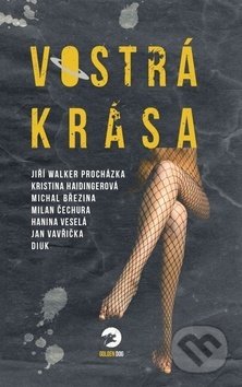 Kniha: Vostrá krása (Crew). Crew, 2019 Kniha: Vostrá krása (Crew). Crew, 2019