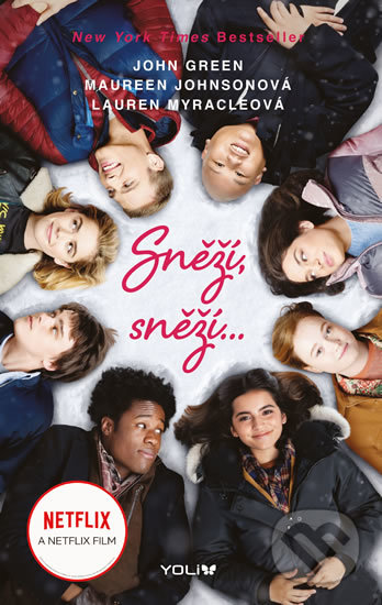 Kniha: Sněží, sněží... (John Green, Lauren Myracle a Maureen Johnson). YOLi CZ, 2019 Kniha: Sněží, sněží... (John Green, Lauren Myracle a Maureen Johnson). YOLi CZ, 2019