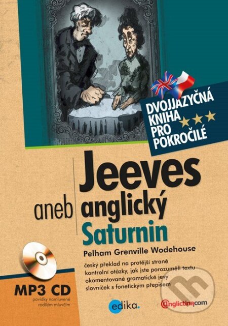 E-kniha: Jeeves aneb anglický Saturnin (P.G. Wodehouse). Edika, 2013 E-kniha: Jeeves aneb anglický Saturnin (P.G. Wodehouse). Edika, 2013